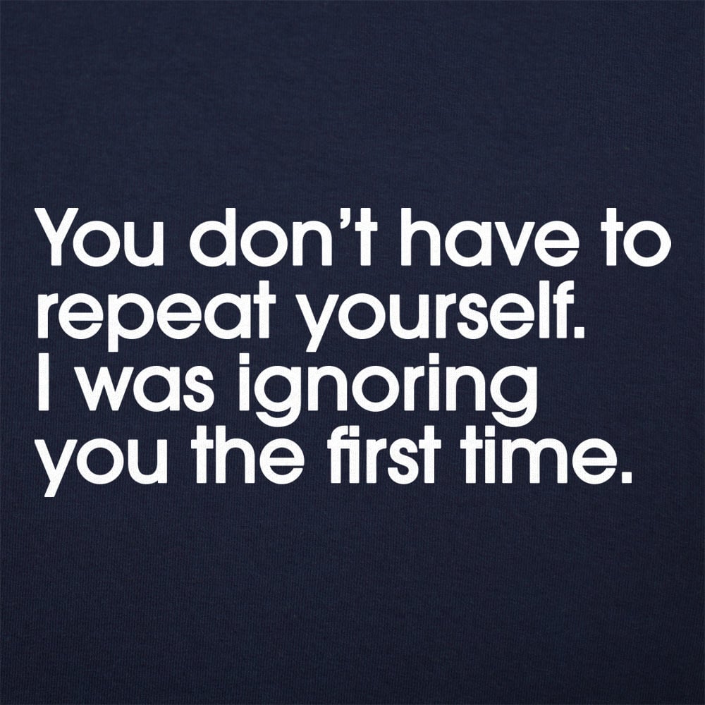 Repeat Yourself - 6DollarShirts