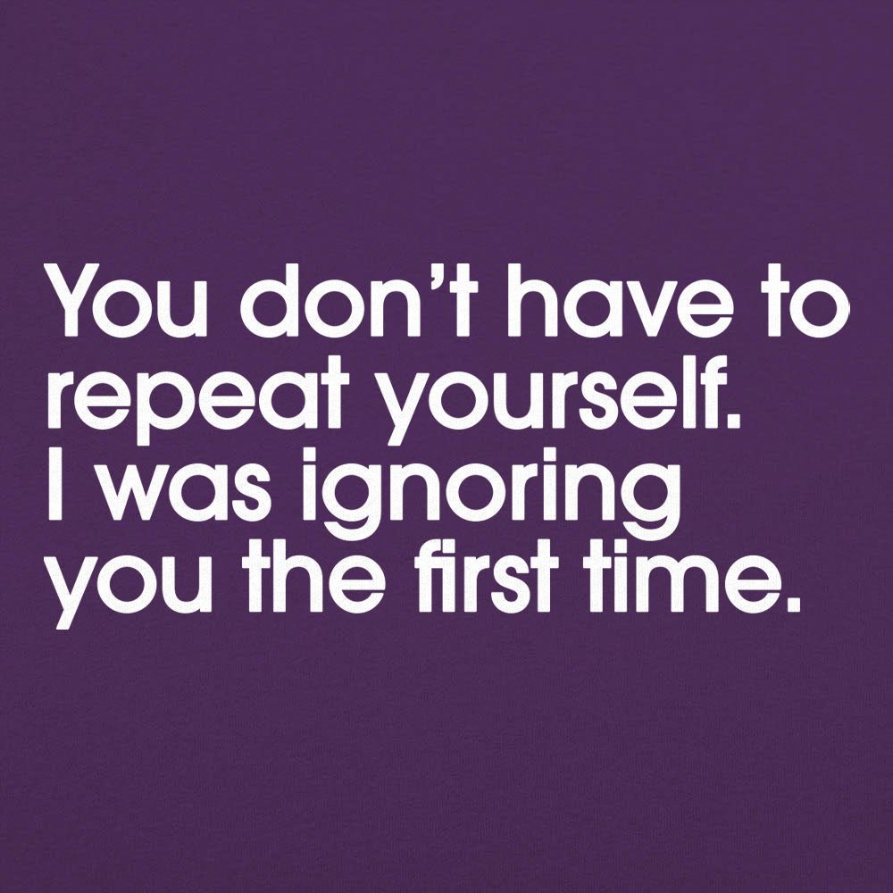 Repeat Yourself - 6DollarShirts