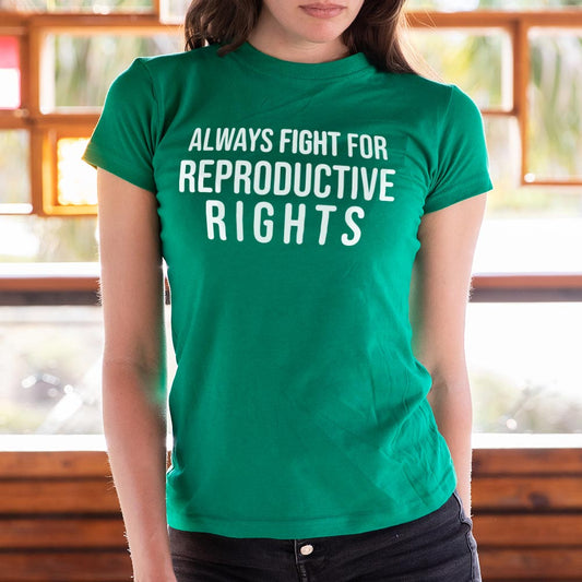 Reproductive Rights - 6DollarShirts