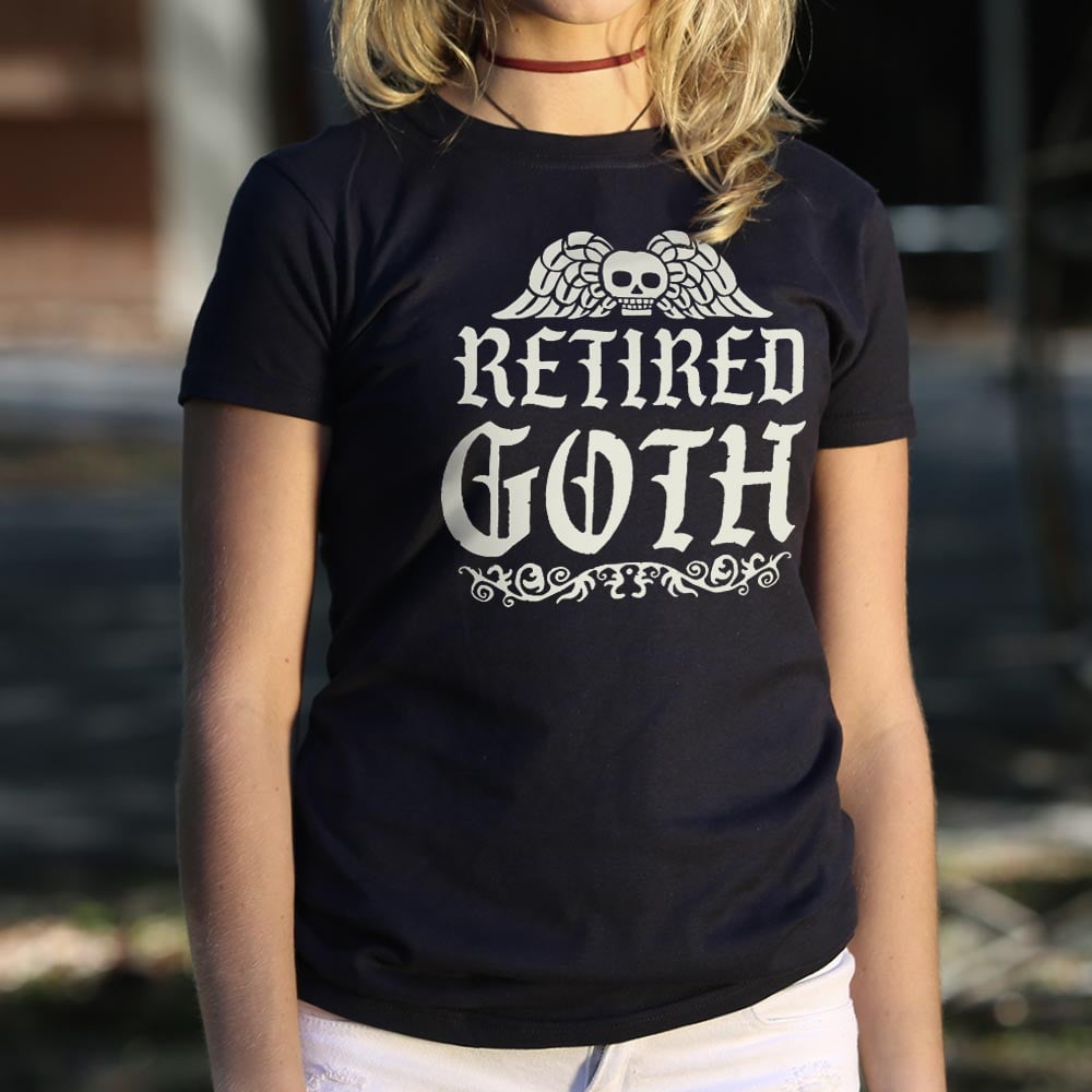 Retired Goth - 6DollarShirts