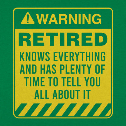 Retired Warning - Funny Retirement Warning Sign