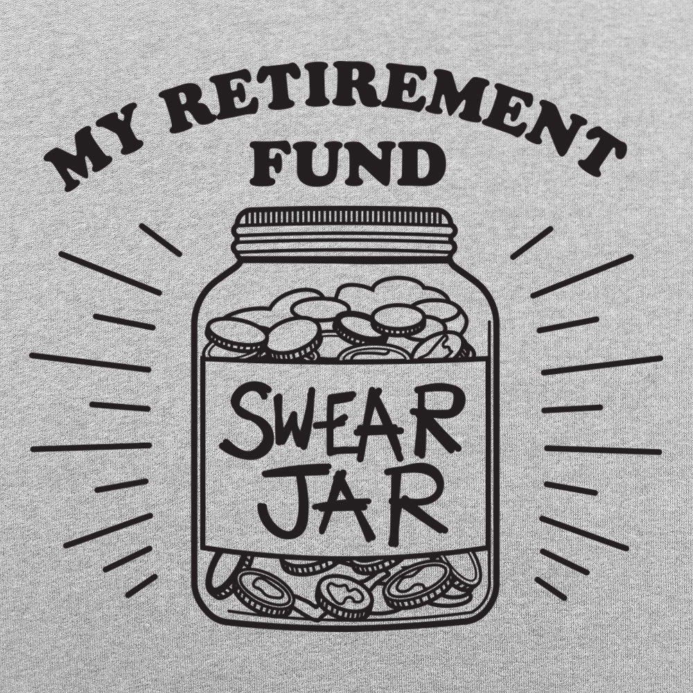 Retirement Fund - 6DollarShirts
