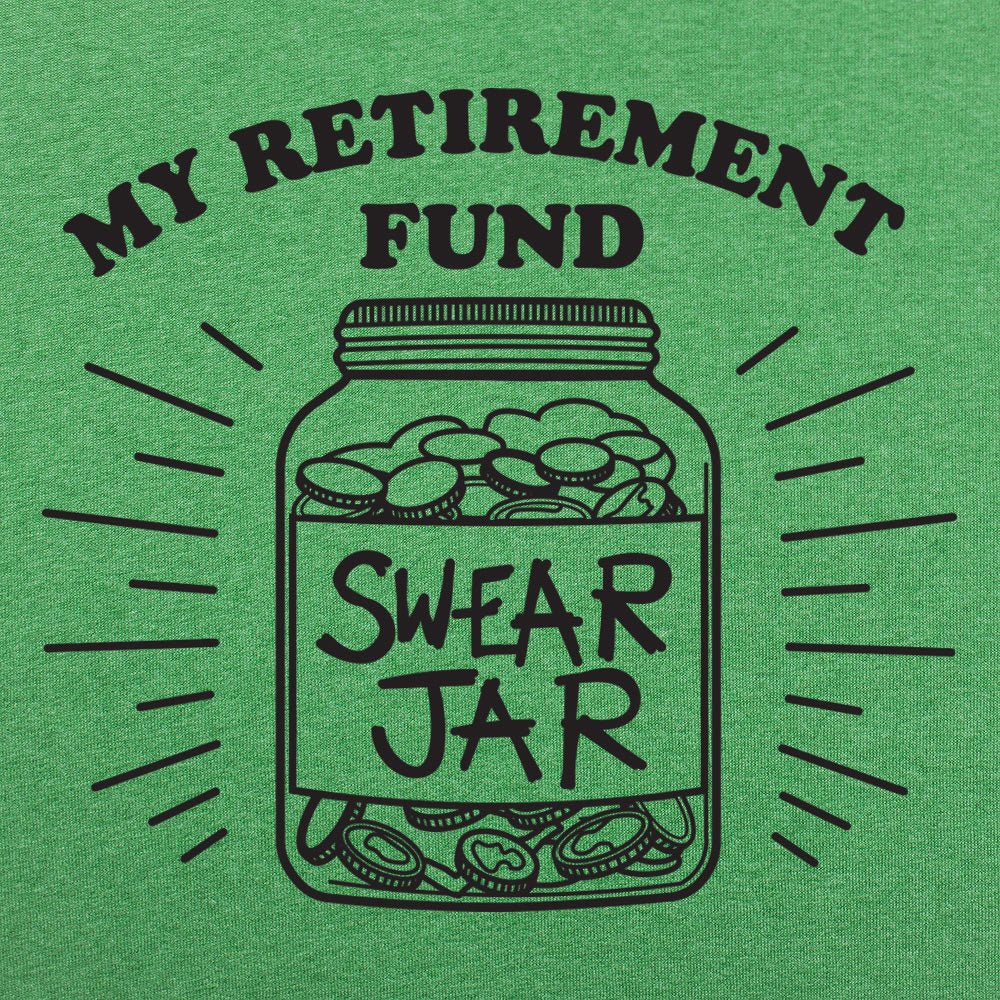 Retirement Fund - 6DollarShirts
