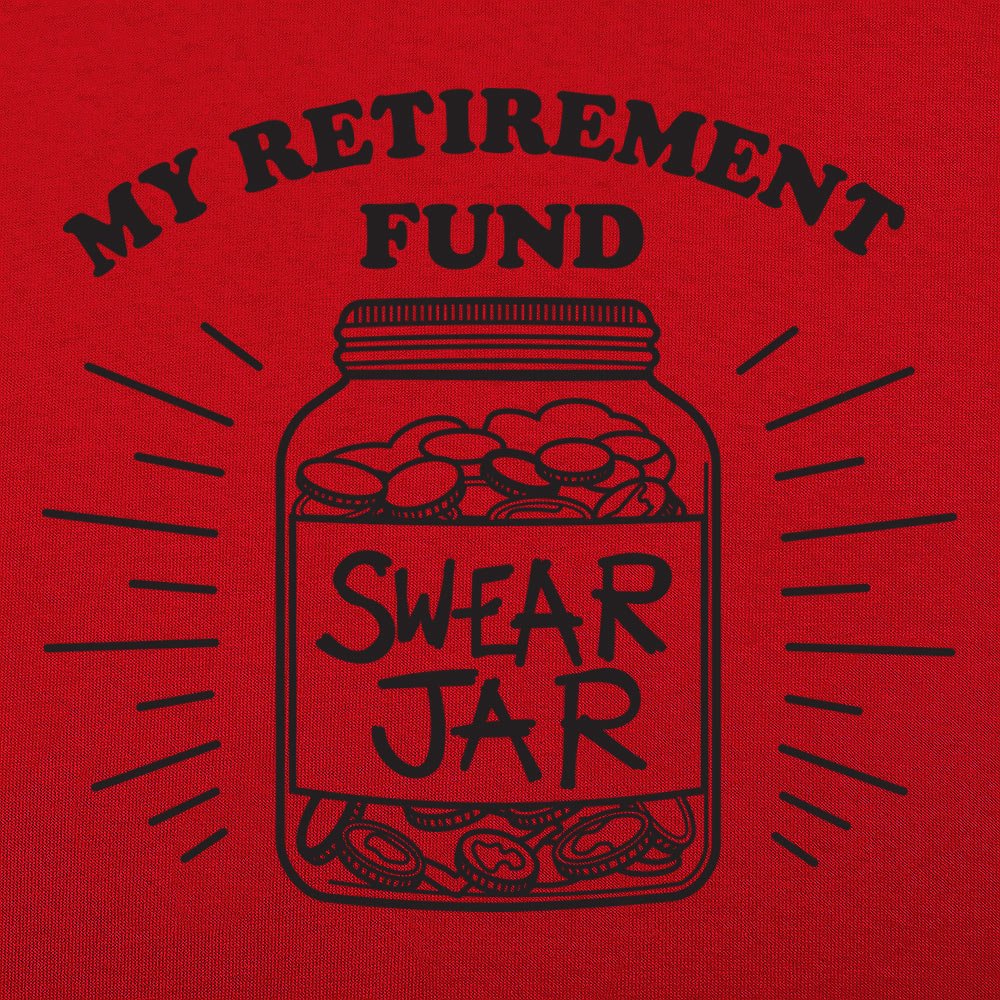 Retirement Fund - 6DollarShirts