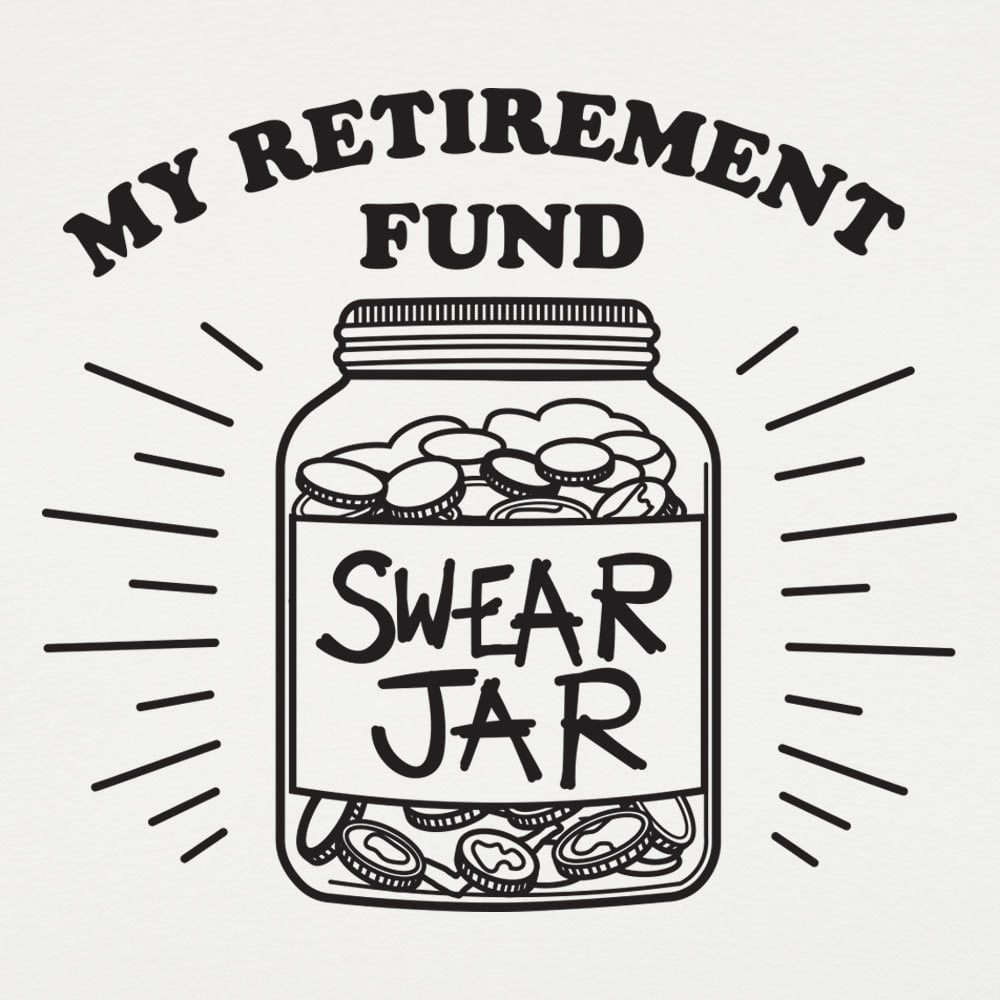Retirement Fund - 6DollarShirts