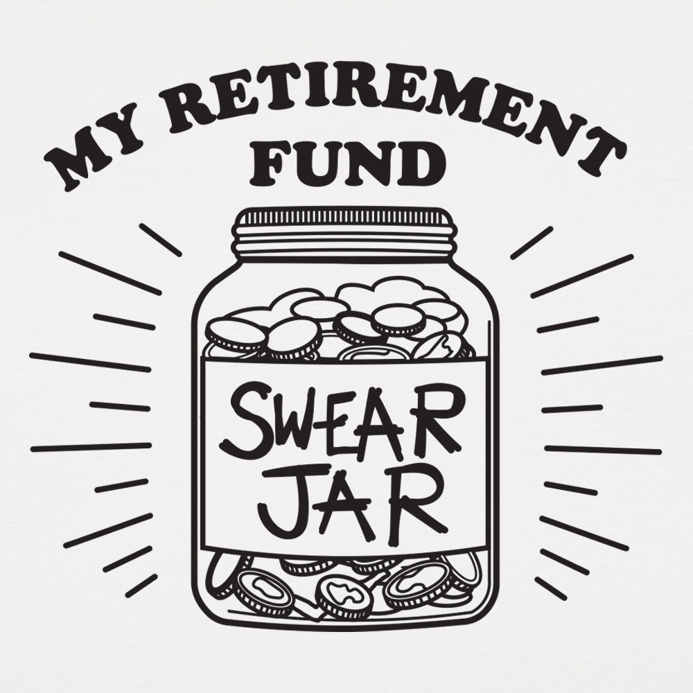 Retirement Fund - 6DollarShirts