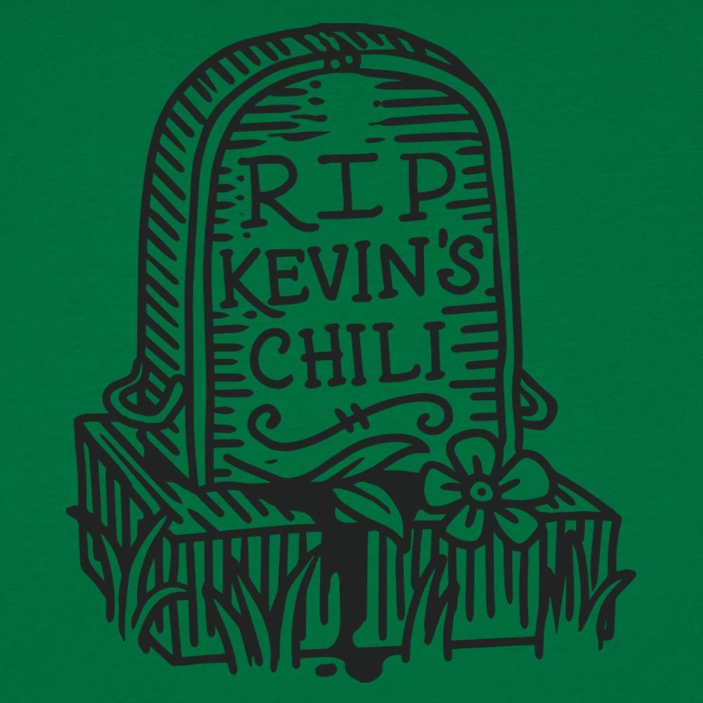 RIP Kevin's Chili - 6DollarShirts
