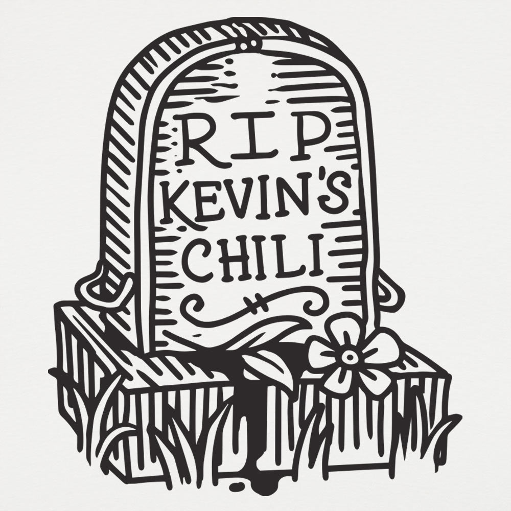 RIP Kevin's Chili - 6DollarShirts
