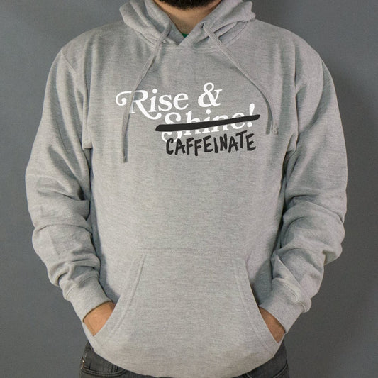 Rise And Caffeinate - 6DollarShirts