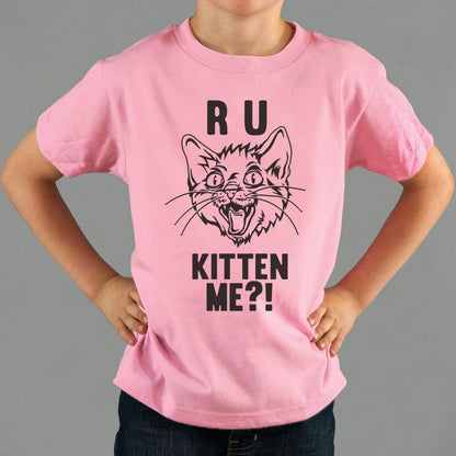 R U Kitten Me Wild Eyed Hissing Cat Face Pun