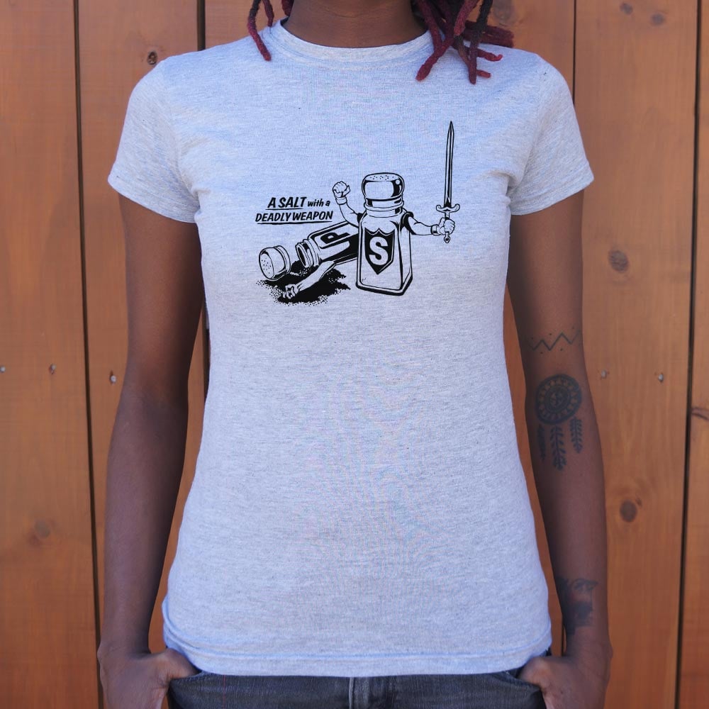 Salt With A Deadly Weapon