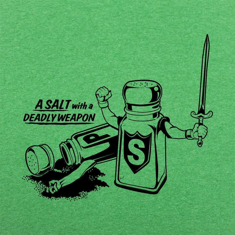 Salt With A Deadly Weapon