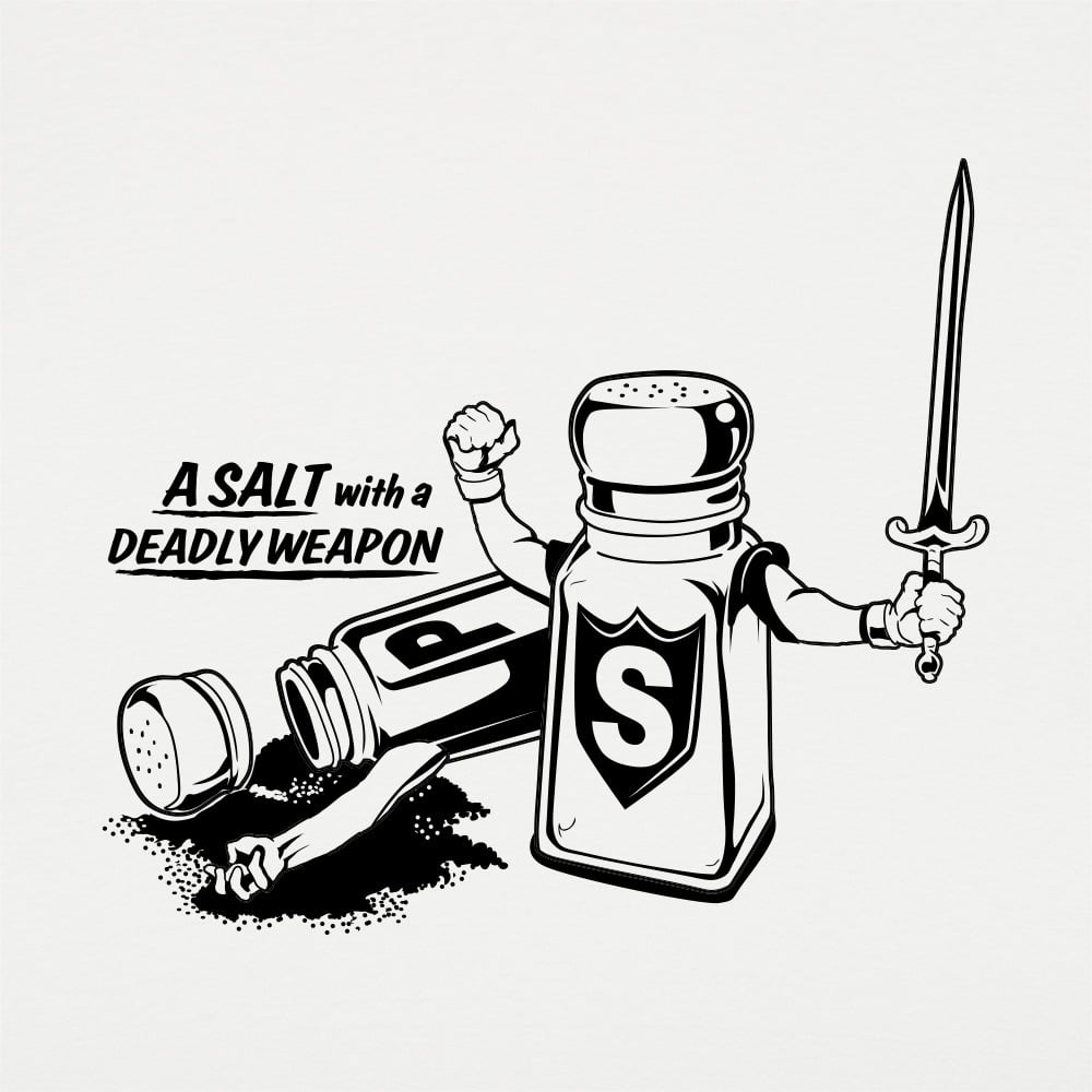 Salt With A Deadly Weapon
