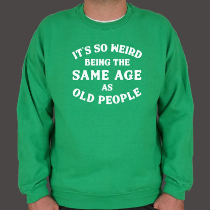 Same Age As Old People - 6DollarShirts
