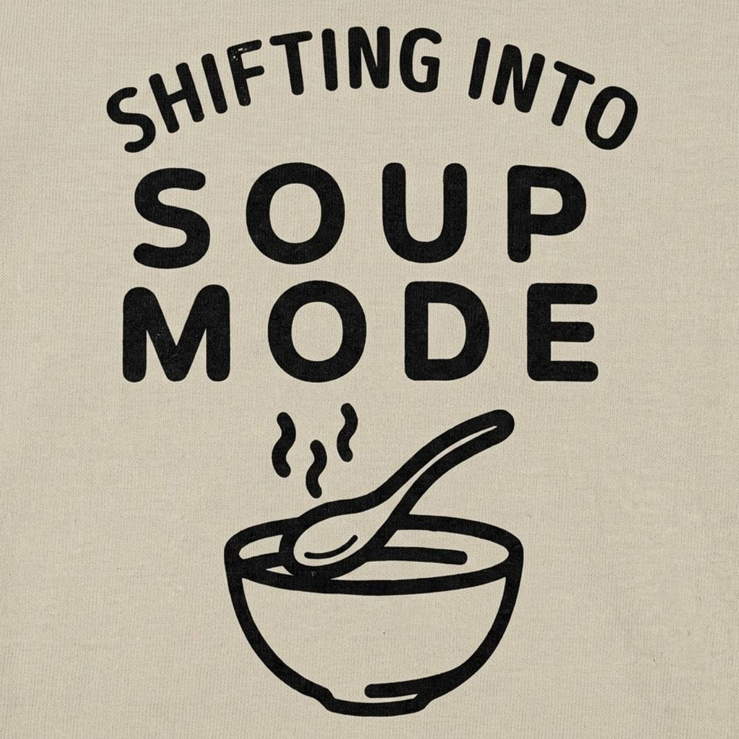 Shifting Into Soup Mode Graphic detail
