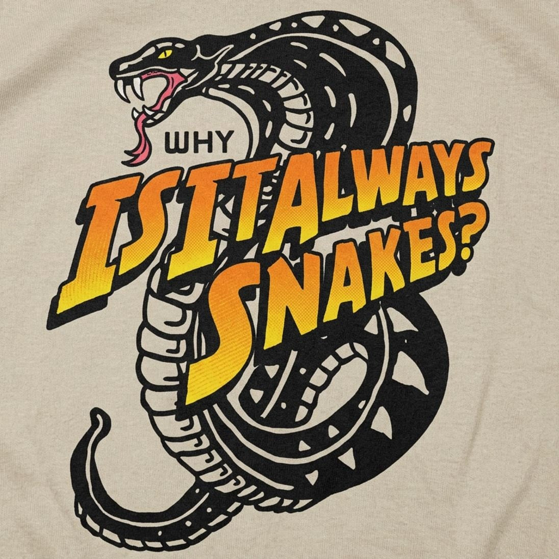 Why Is It Always Snakes Movie Quote detail