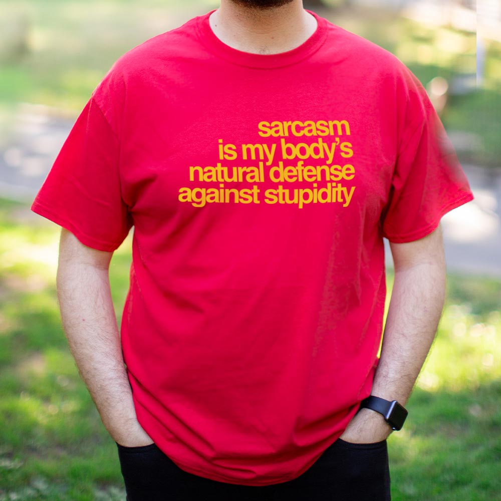 Sarcasm Defense - 6DollarShirts