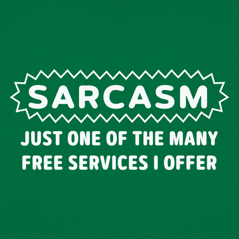 Sarcasm Service - 6DollarShirts