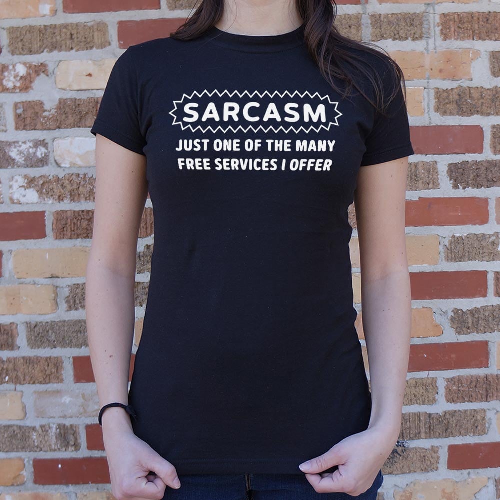 Sarcasm Service - 6DollarShirts