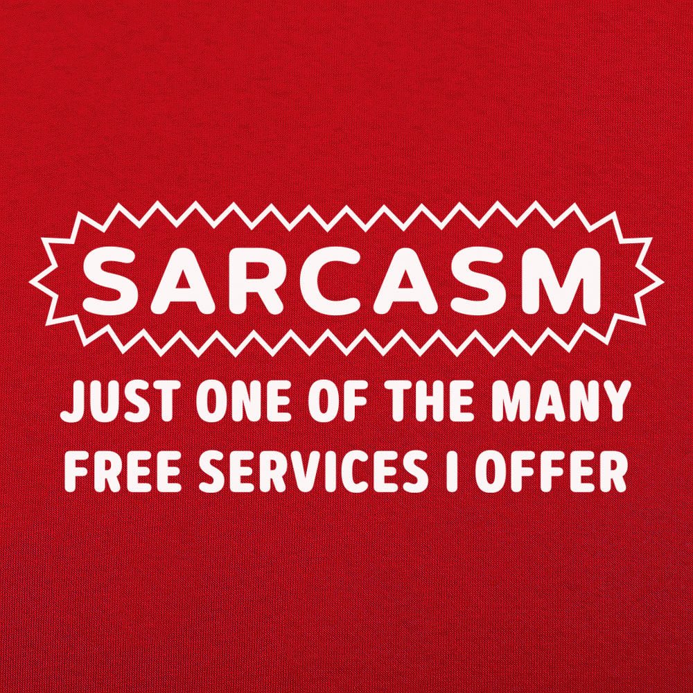 Sarcasm Service - 6DollarShirts