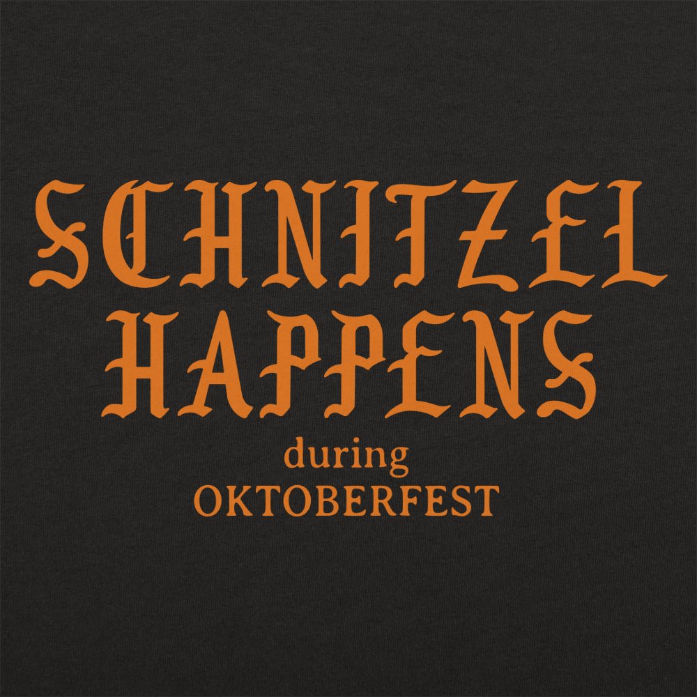 Schnitzel Happens - 6DollarShirts