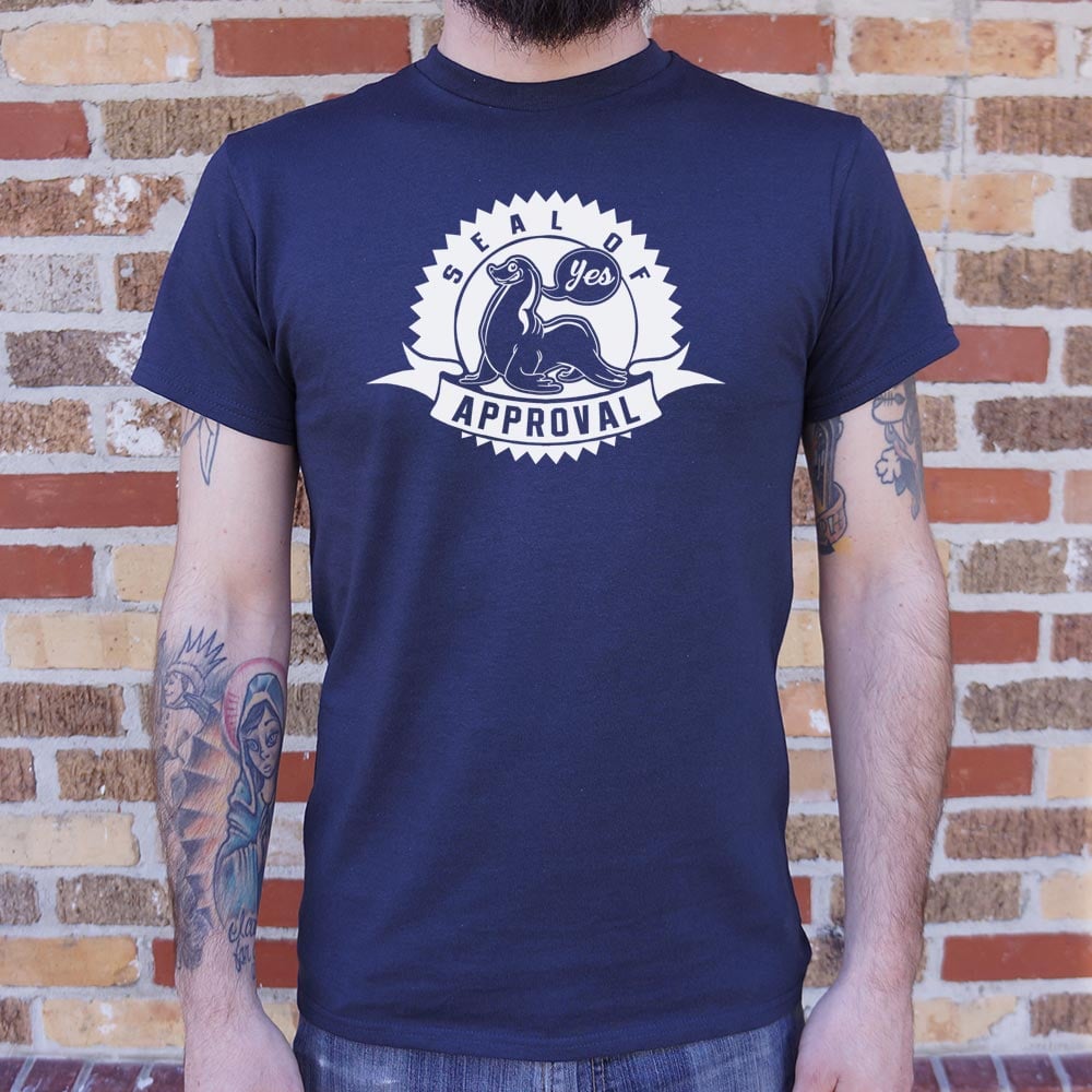 Seal Of Approval - 6DollarShirts