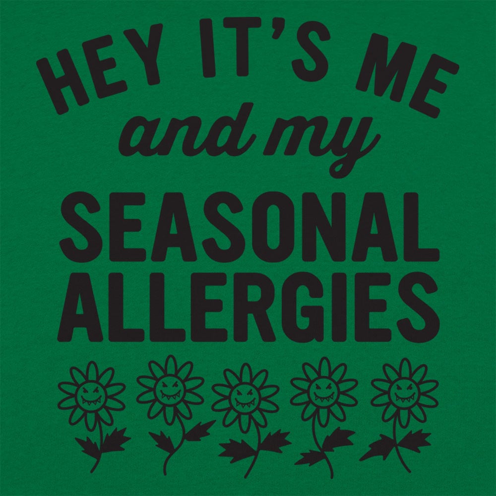 Seasonal Allergies - 6DollarShirts