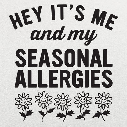 Seasonal Allergies - 6DollarShirts
