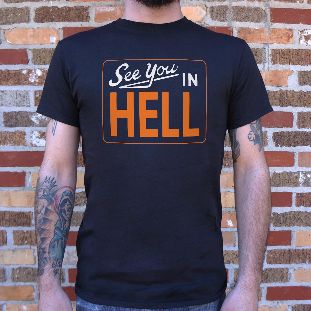 See You In Hell - 6DollarShirts