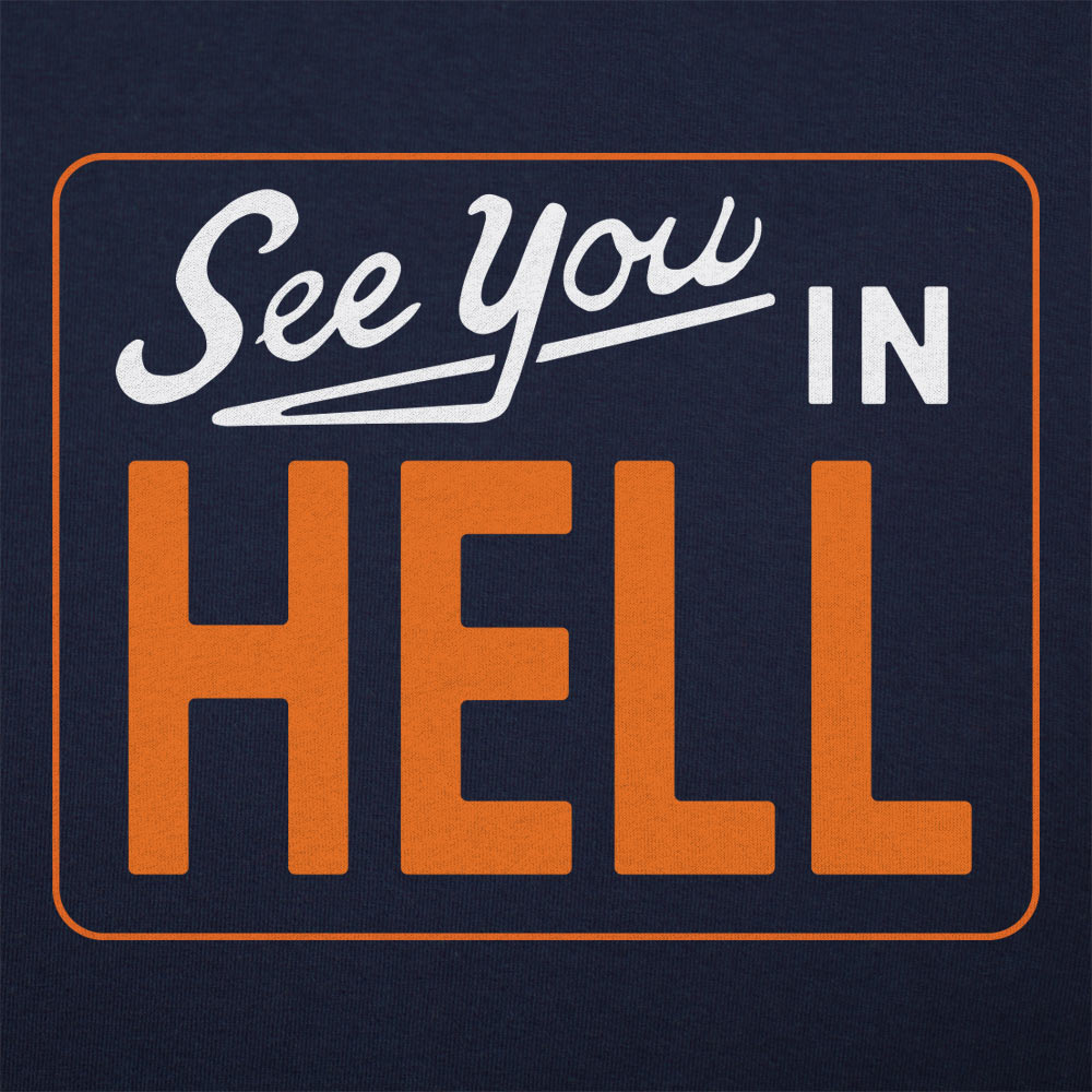 See You In Hell - 6DollarShirts