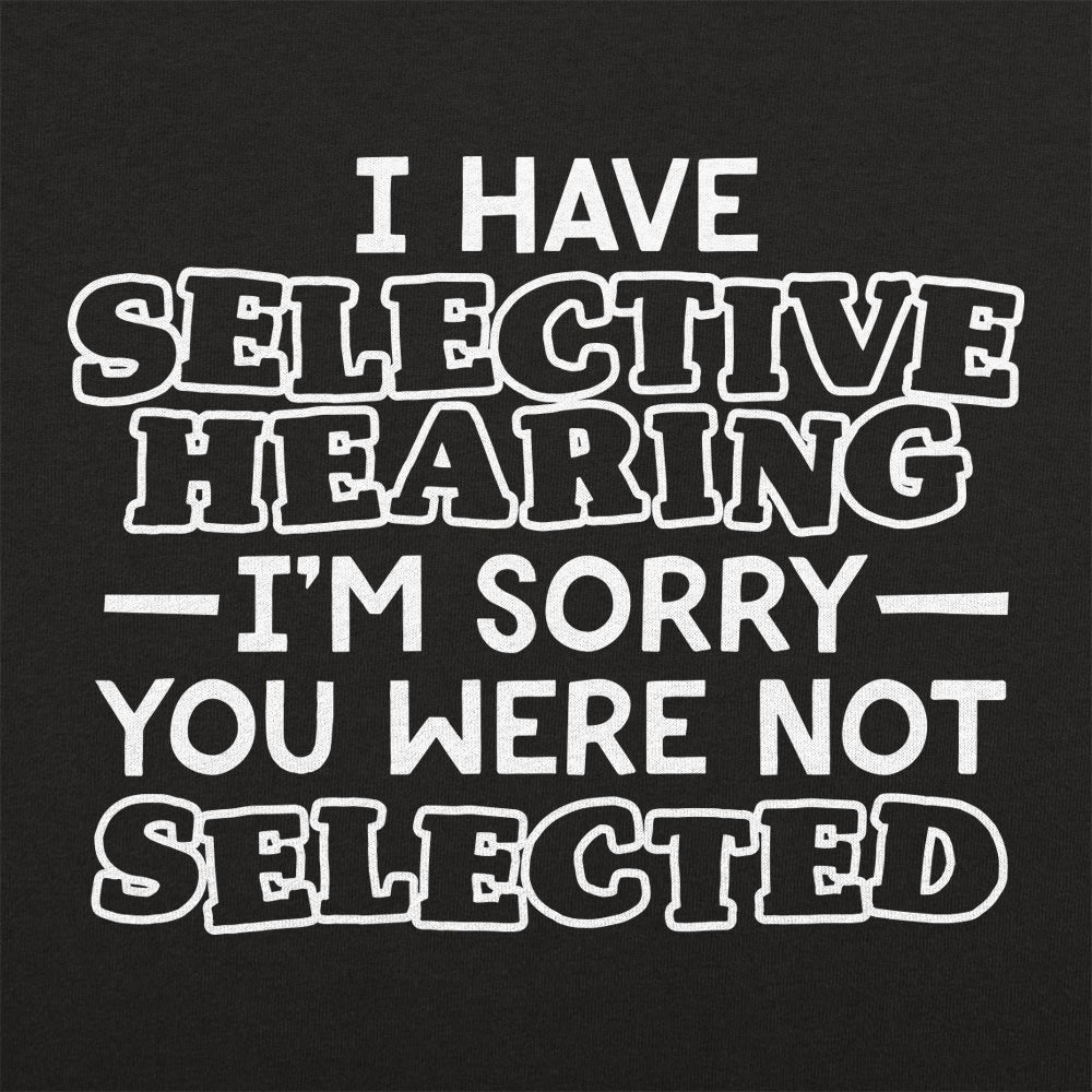 Selective Hearing - 6DollarShirts
