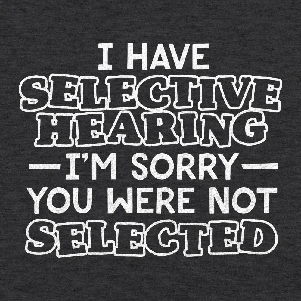 Selective Hearing - 6DollarShirts