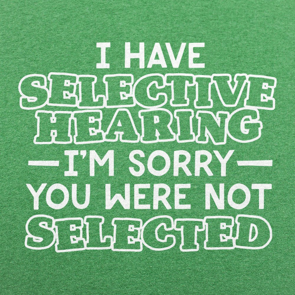 Selective Hearing - 6DollarShirts