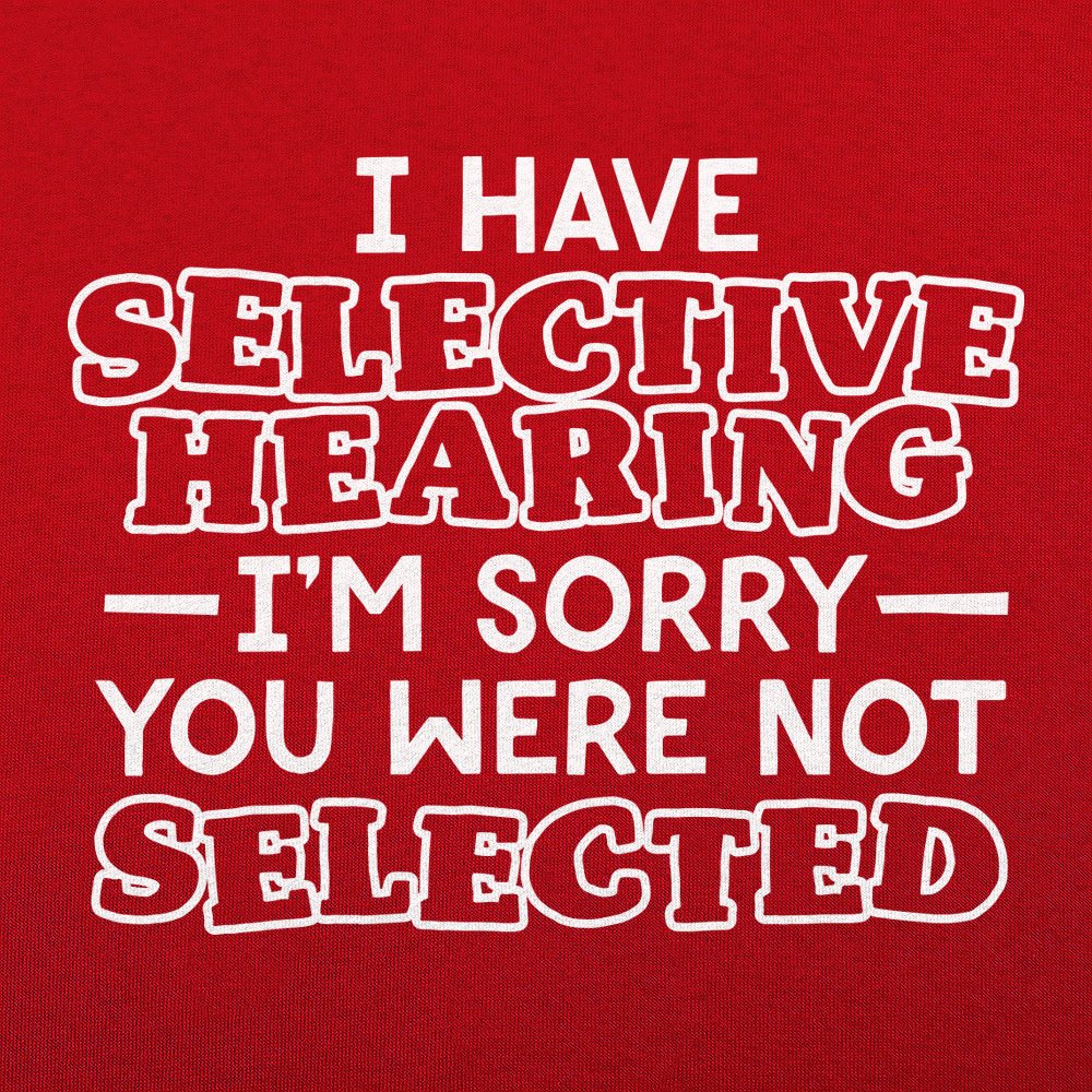 Selective Hearing - 6DollarShirts