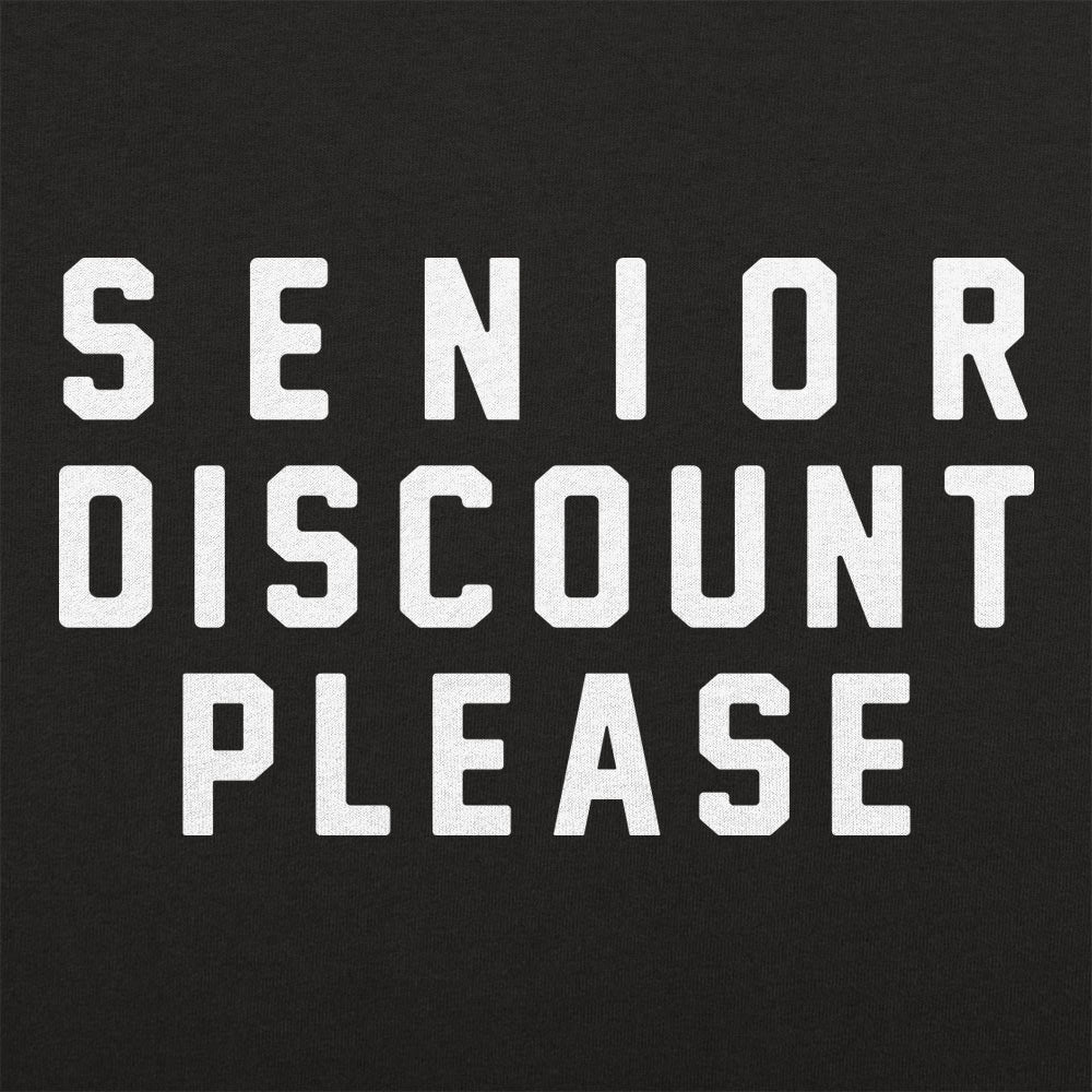 Senior Discount Please - 6DollarShirts