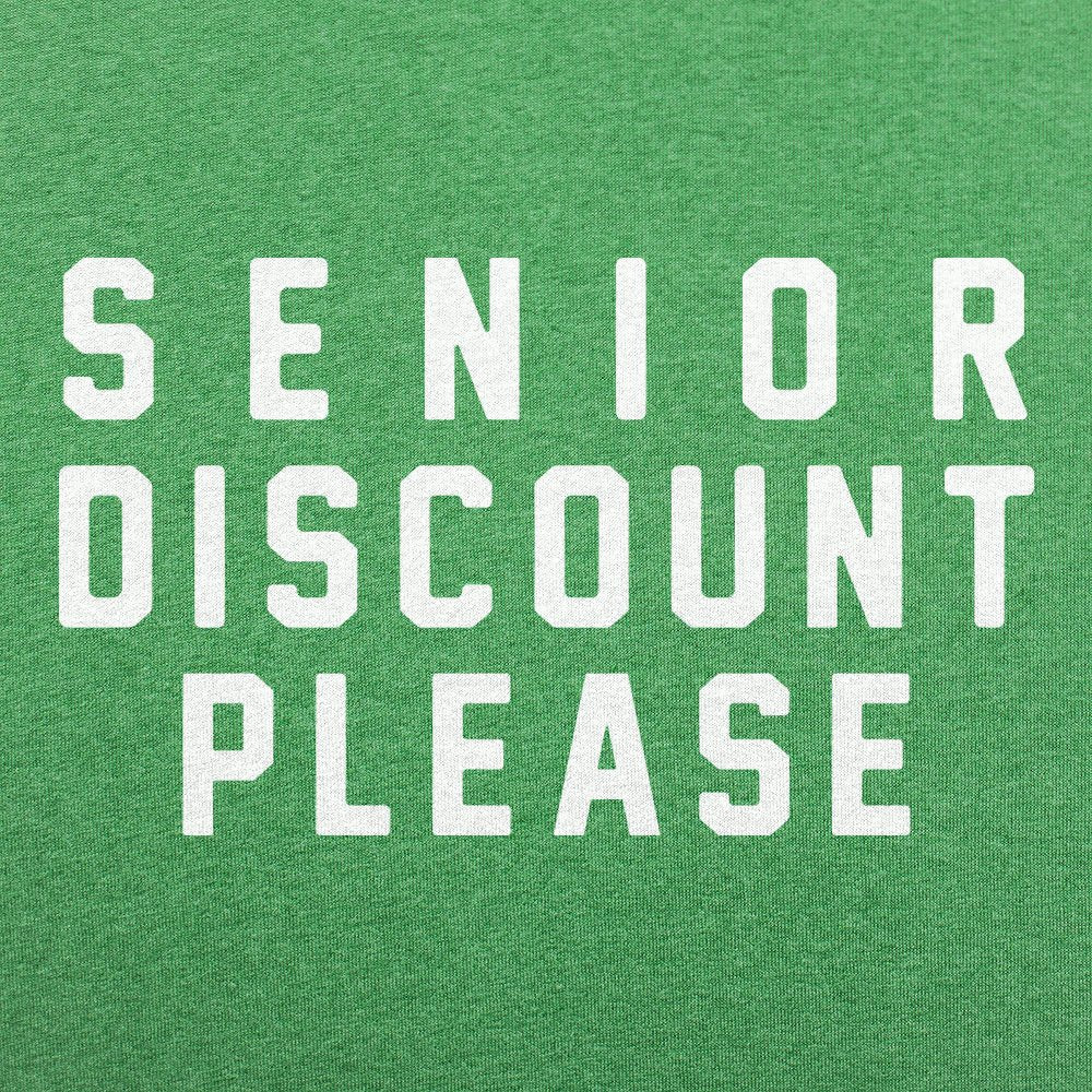 Senior Discount Please - 6DollarShirts