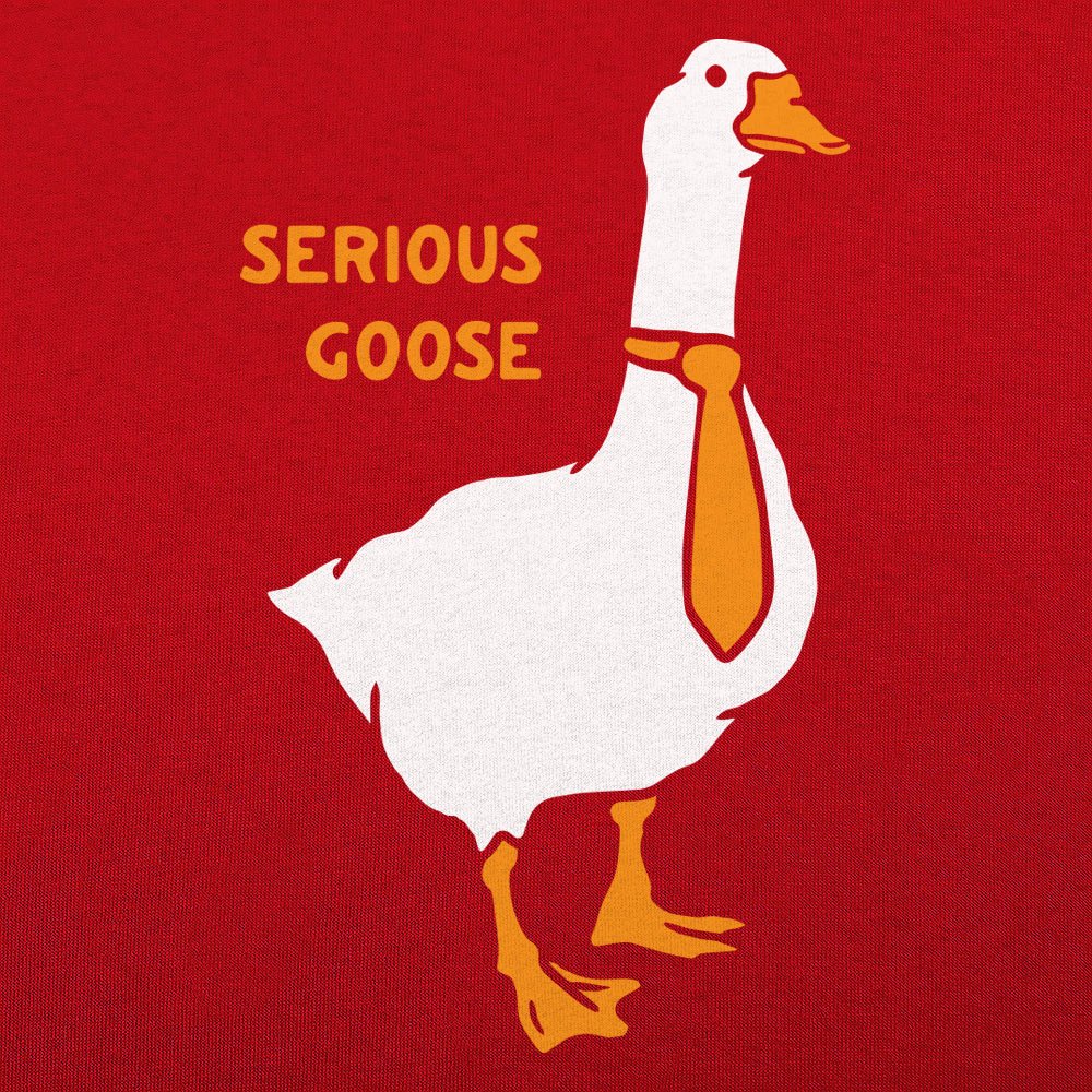Serious Goose - 6DollarShirts