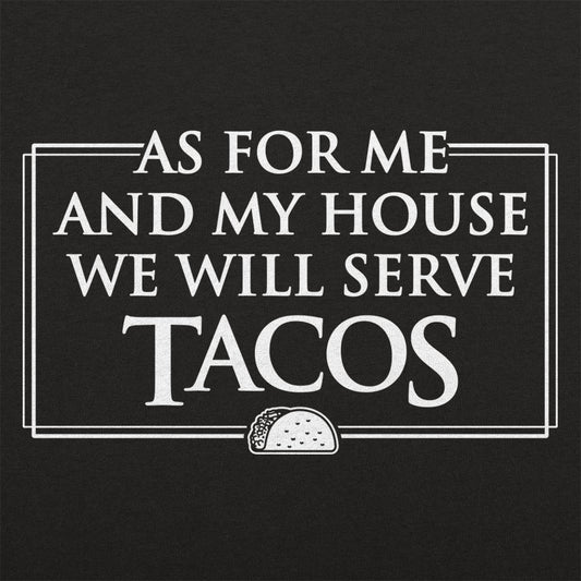 We Will Serve Tacos - 6DollarShirts