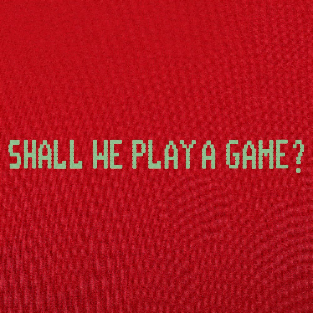 Shall We Play A Game? - 6DollarShirts