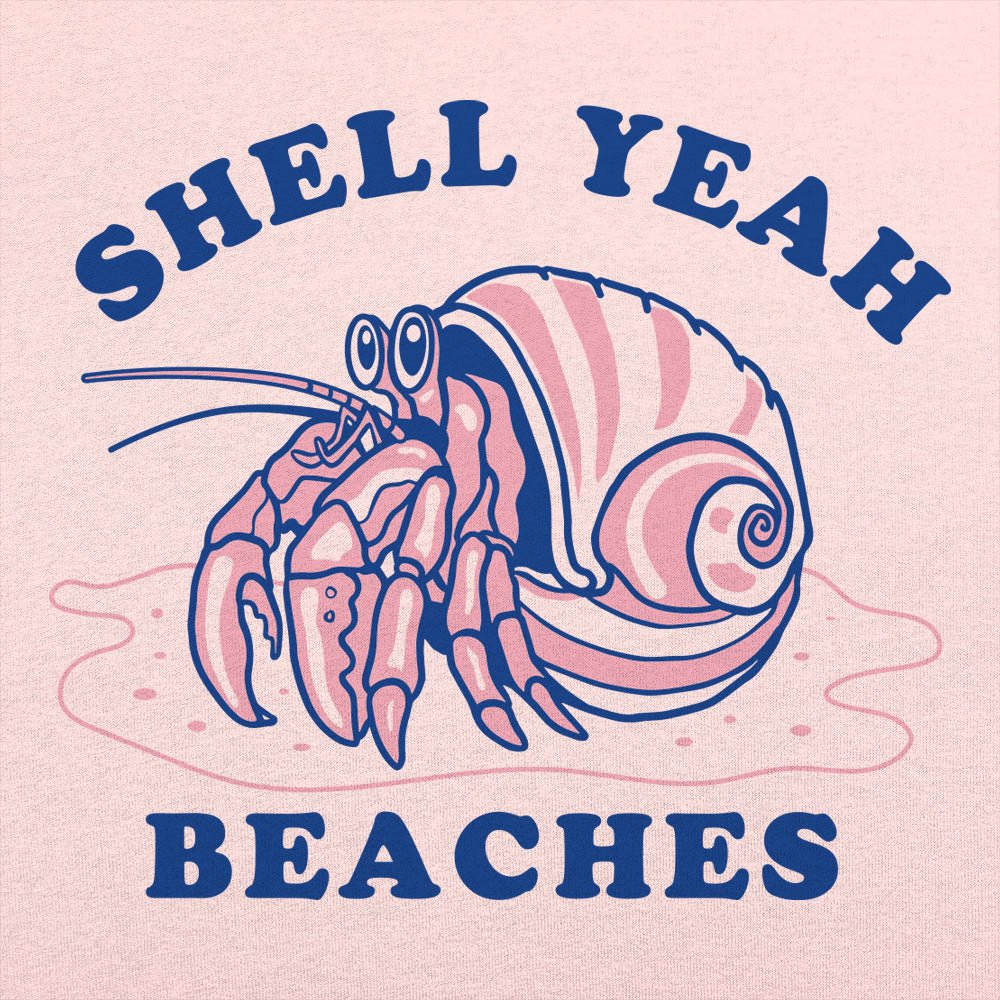 Shell Yeah Beaches - 6DollarShirts