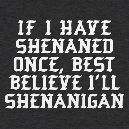 Shenan Again St. Patrick's Day Shenanigans Pun