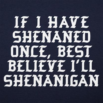 Shenan Again St. Patrick's Day Shenanigans Pun