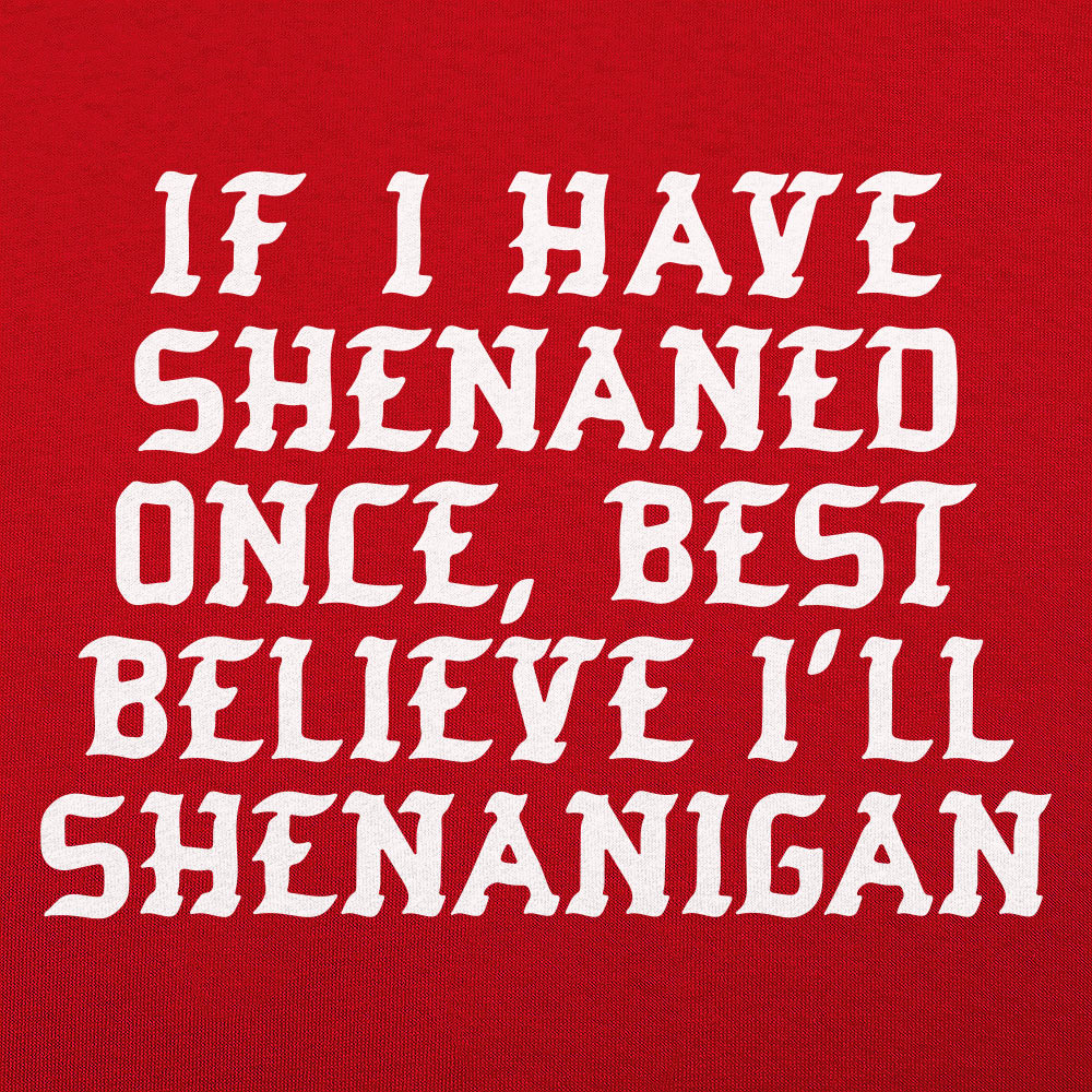 Shenan Again
