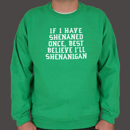 Shenan Again St. Patrick's Day Shenanigans Pun