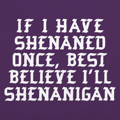 Shenan Again St. Patrick's Day Shenanigans Pun