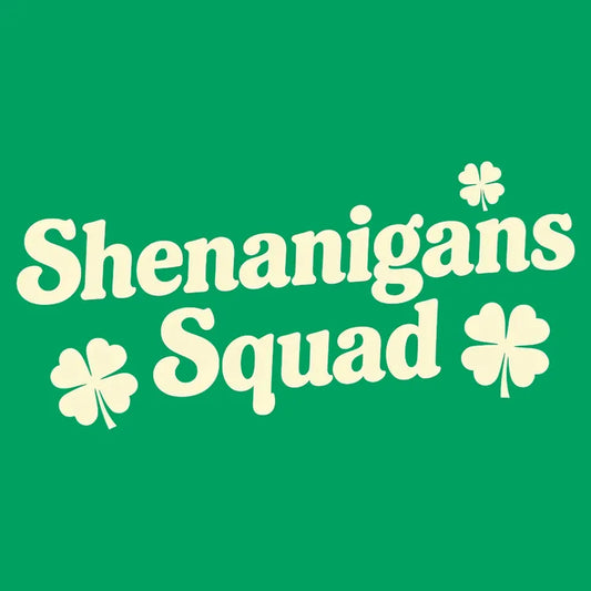 Shenanigans Squad St. Patrick's Day Four Leaf Clover Design