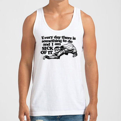 Sick of It Sloth Tired of Everyday Tasks