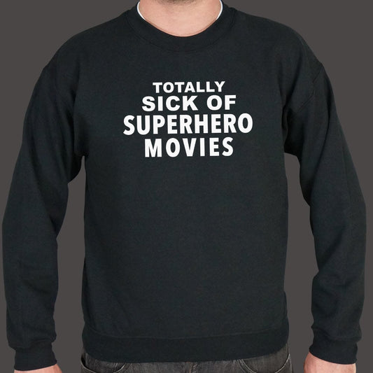 Sick of Superhero Movies