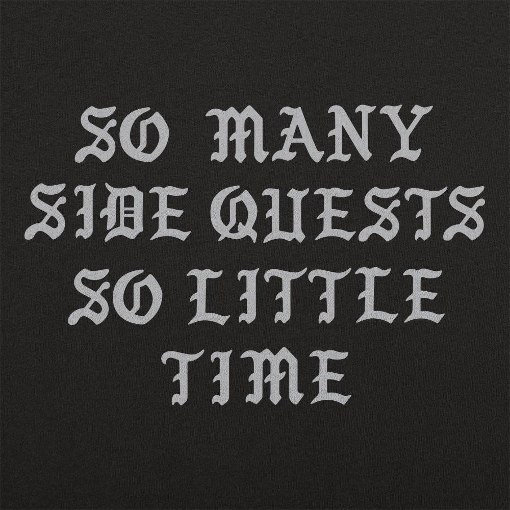 So Many Side Quests So Little Time Video Game Quote graphic tee design