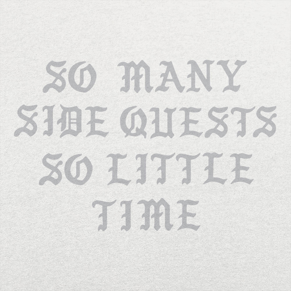 So Many Side Quests - 6DollarShirts